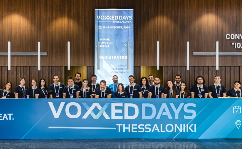 Με απόλυτη επιτυχία η διεξαγωγή του Voxxed Days Thessaloniki 2024
